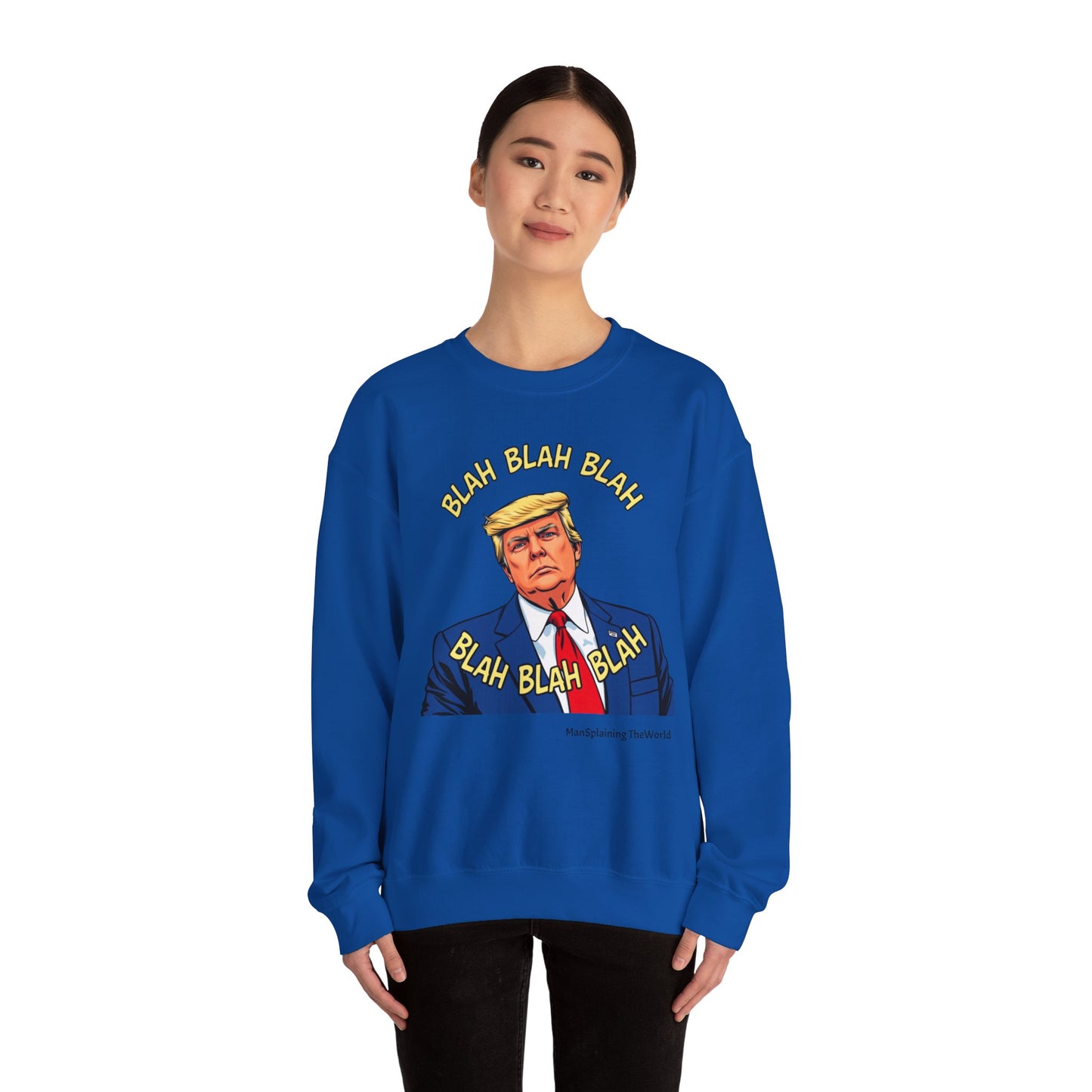 Trump Sweatshirt "Blah Blah" Mansplained Political Republican Democrat Unisex Heavy Blend™ Crewneck Sweatshirt