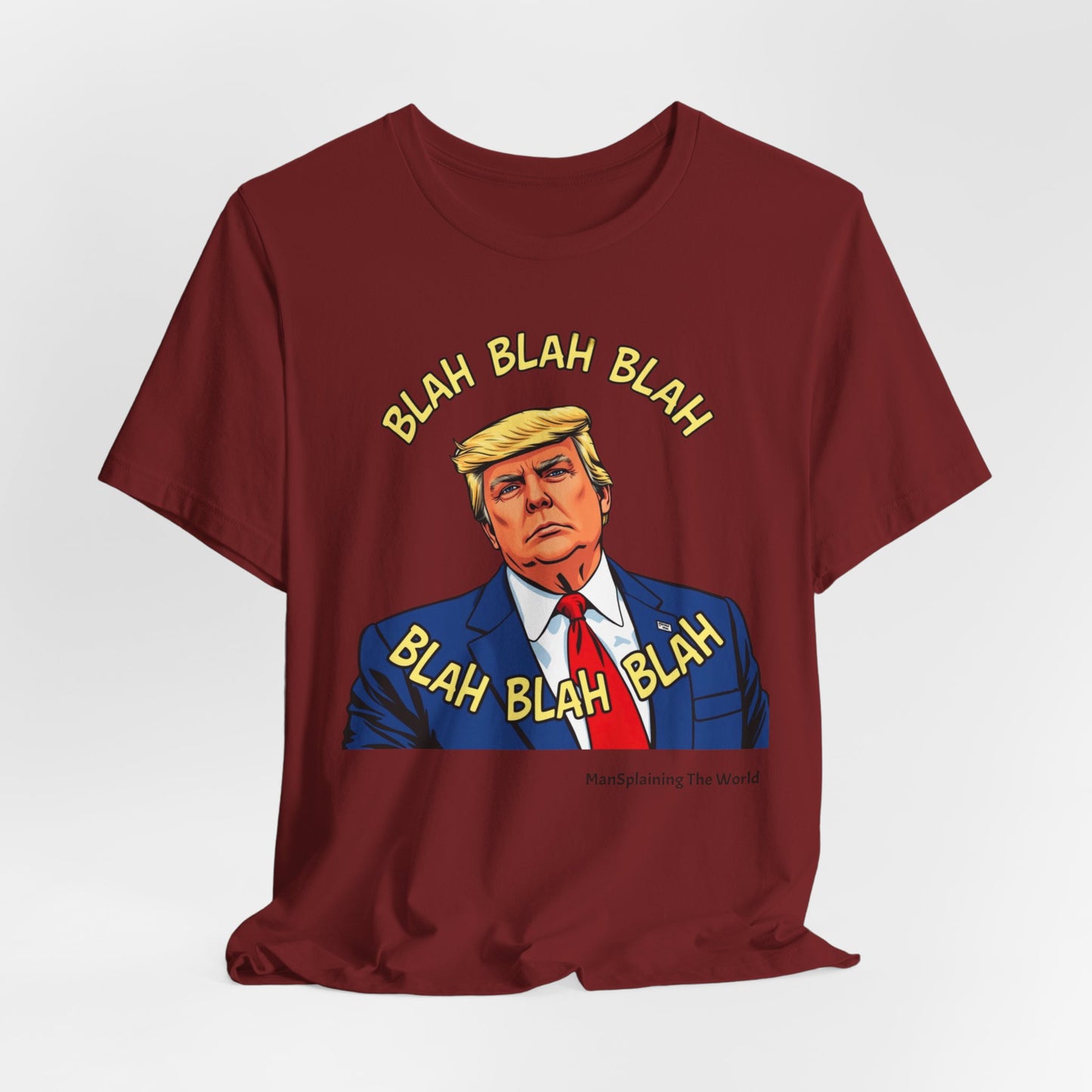 Trump "Blah Blah" Mansplained T-shirt Campaign Slogan Republican Democrat Policy Unisex Jersey Short Sleeve