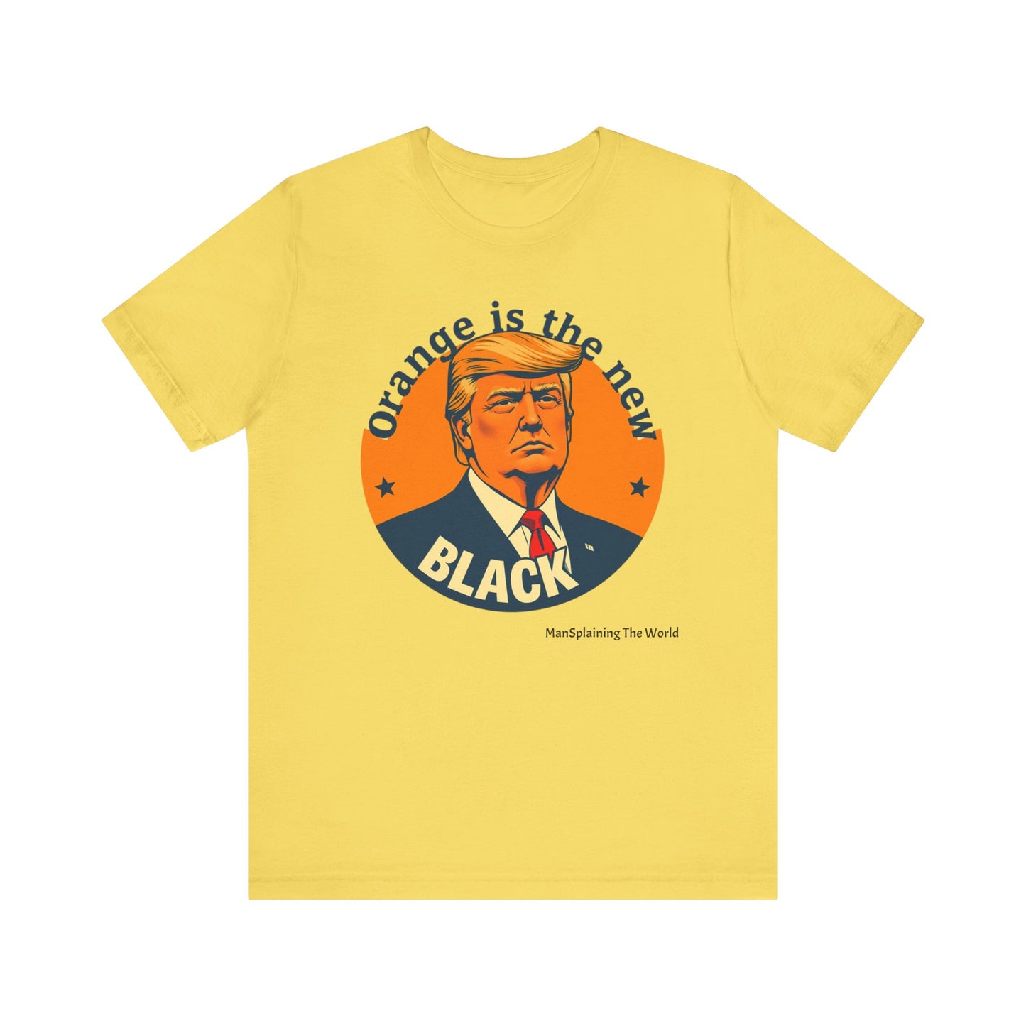 Trump "Orange is the new Black" Mansplained Unisex Jersey Short Sleeve Tee