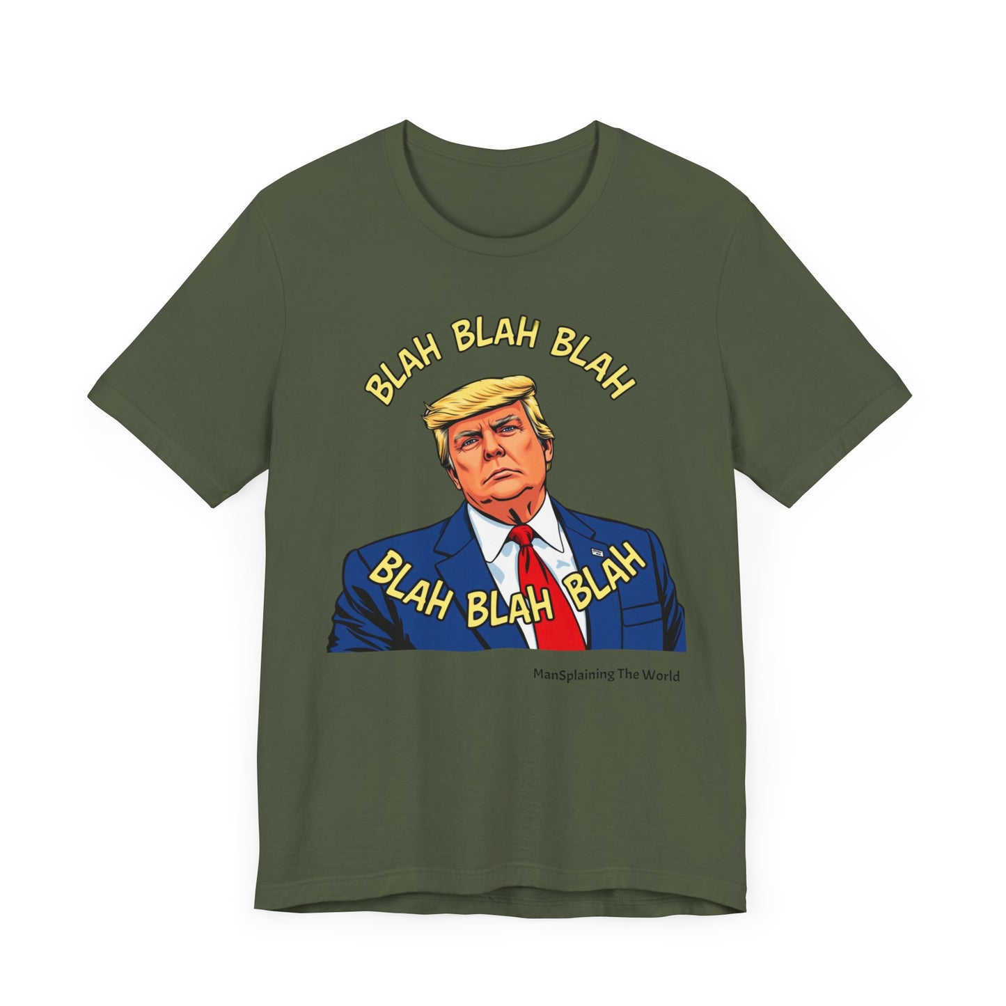 Trump "Blah Blah" Mansplained T-shirt Campaign Slogan Republican Democrat Policy Unisex Jersey Short Sleeve