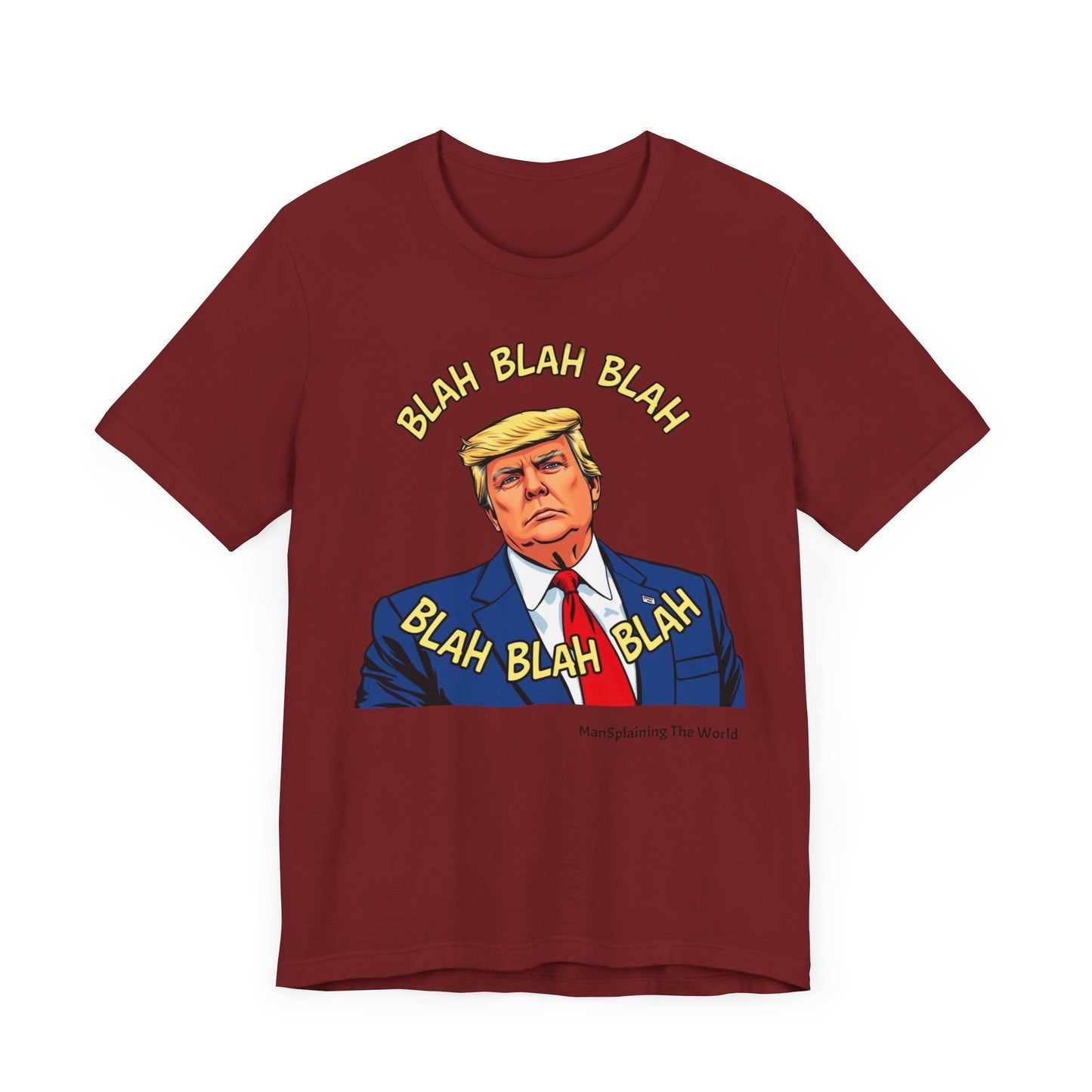 Trump "Blah Blah" Mansplained T-shirt Campaign Slogan Republican Democrat Policy Unisex Jersey Short Sleeve