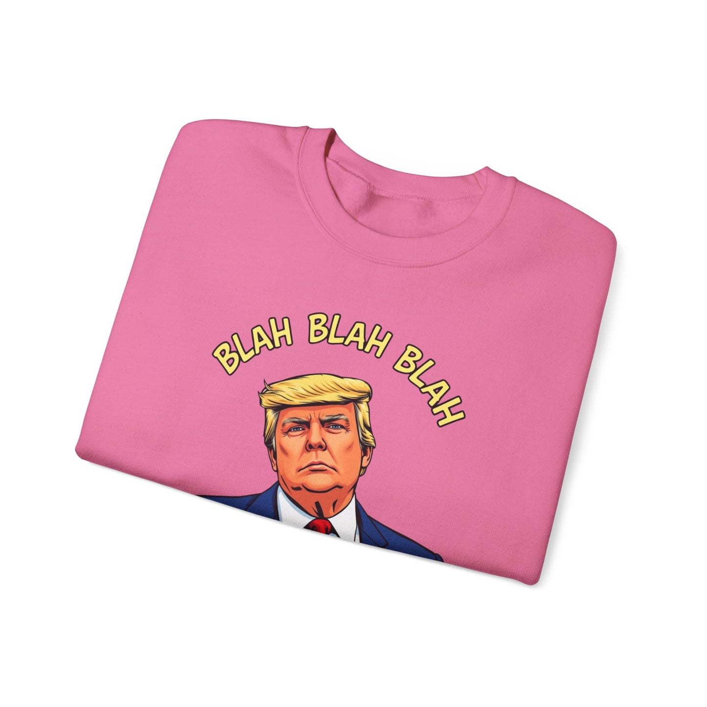 Trump Sweatshirt "Blah Blah" Mansplained Political Republican Democrat Unisex Heavy Blend™ Crewneck Sweatshirt