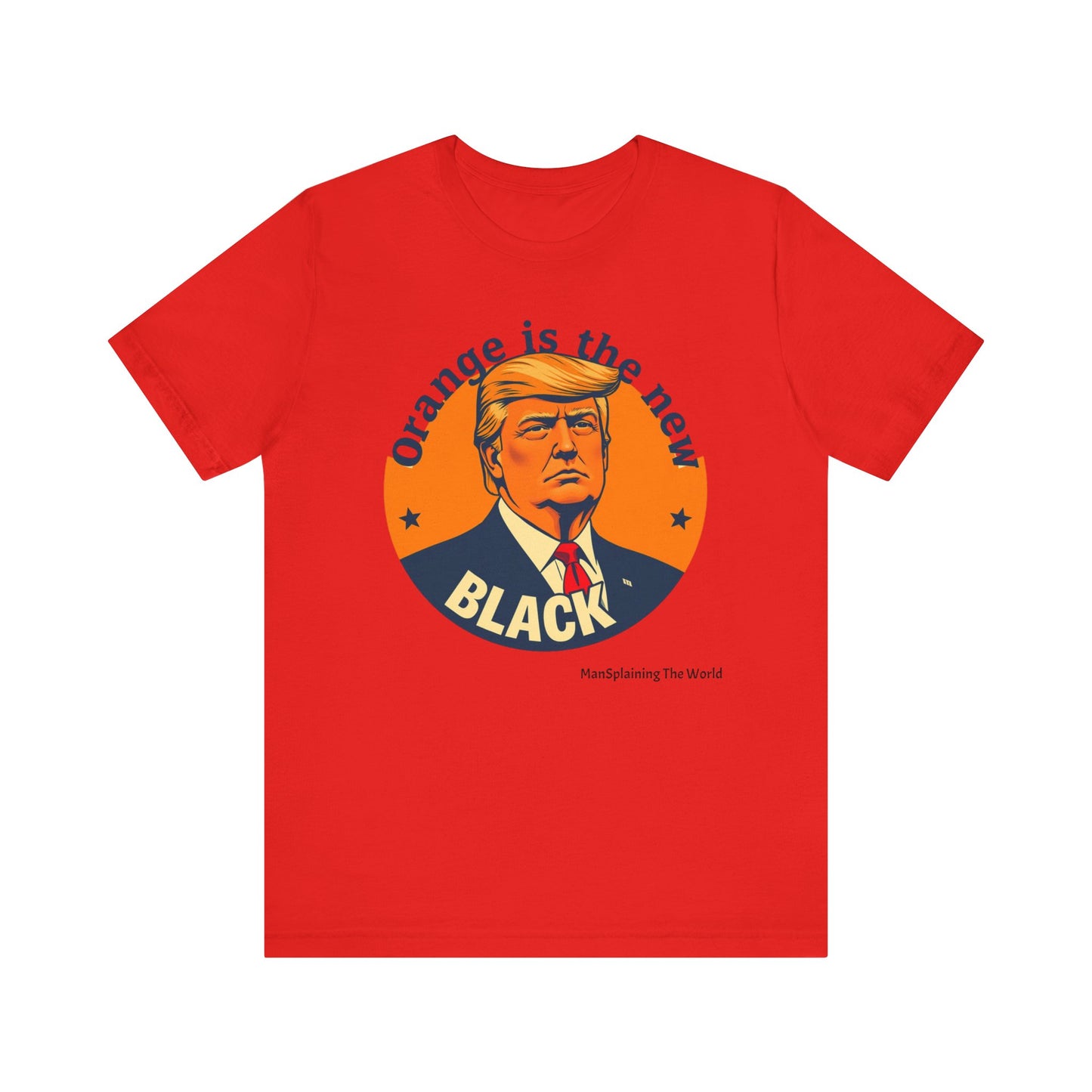 Trump "Orange is the new Black" Mansplained Unisex Jersey Short Sleeve Tee