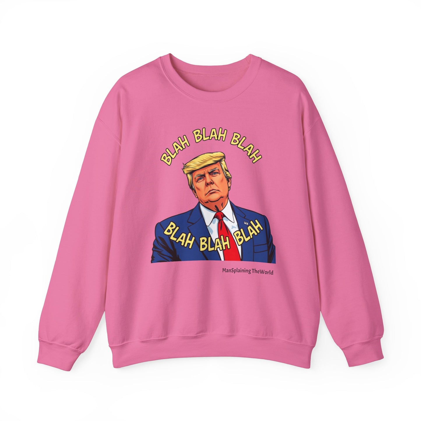 Trump Sweatshirt "Blah Blah" Mansplained Political Republican Democrat Unisex Heavy Blend™ Crewneck Sweatshirt