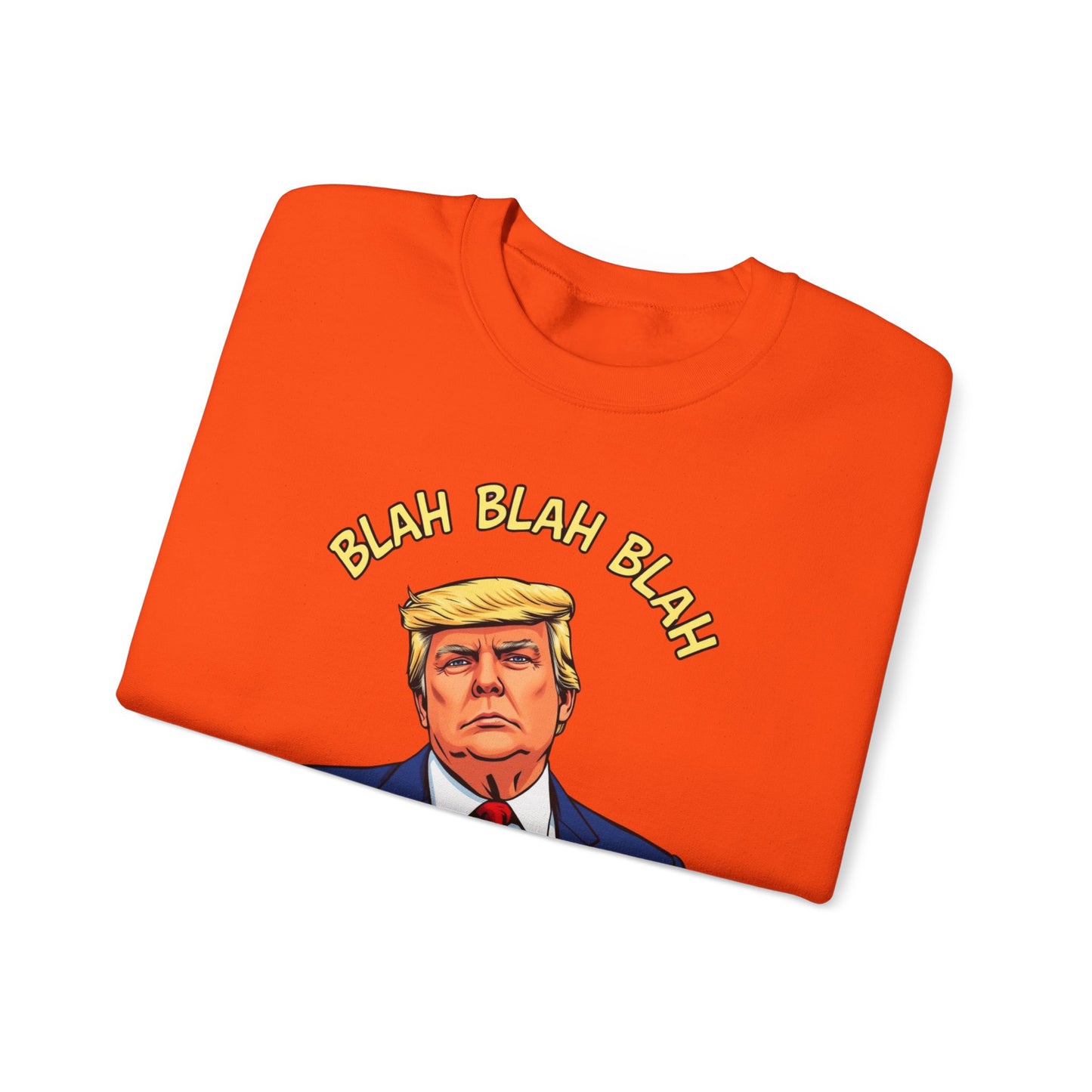 Trump Sweatshirt "Blah Blah" Mansplained Political Republican Democrat Unisex Heavy Blend™ Crewneck Sweatshirt