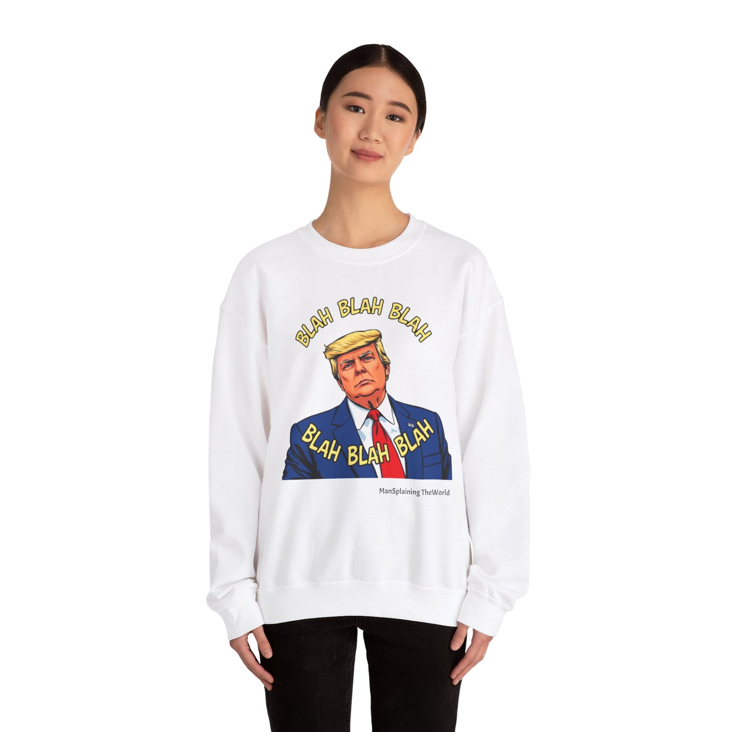 Trump Sweatshirt "Blah Blah" Mansplained Political Republican Democrat Unisex Heavy Blend™ Crewneck Sweatshirt