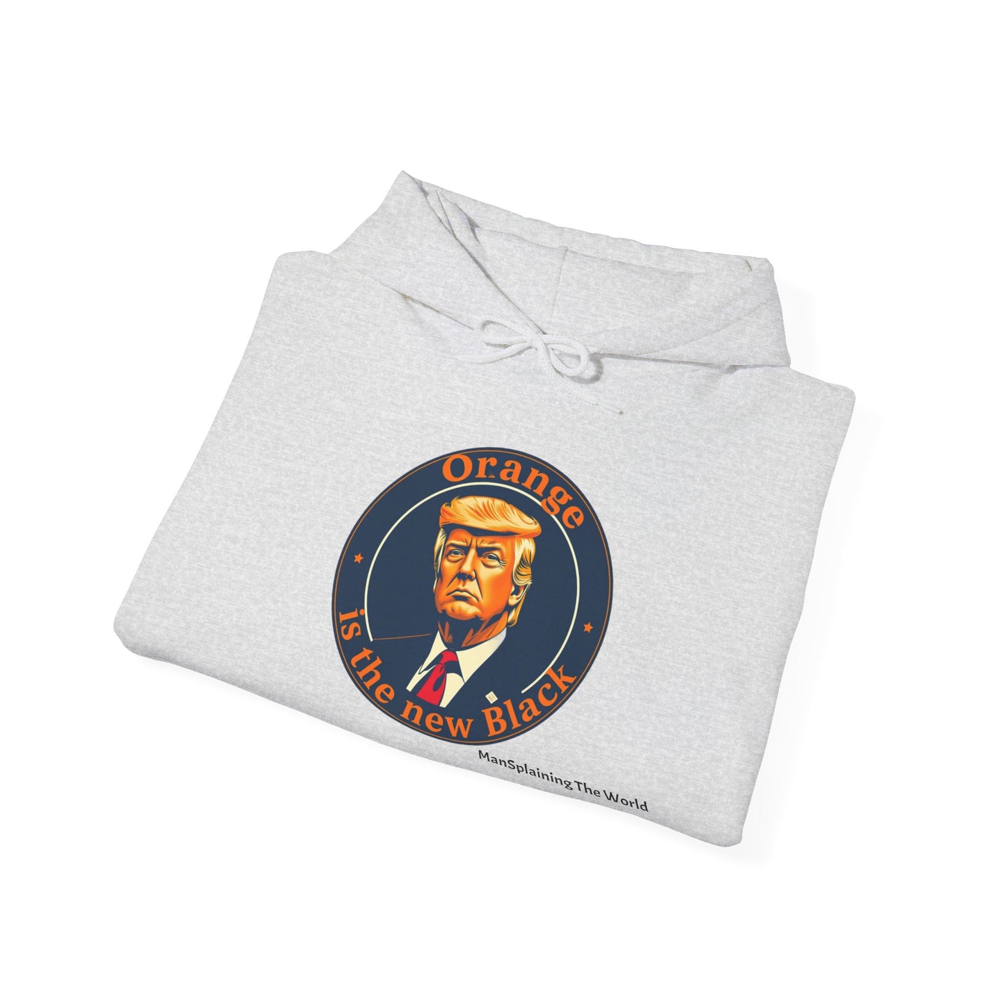 Trump "Orange is the new Black" Mansplained Unisex Heavy Blend™ Hooded Sweatshirt