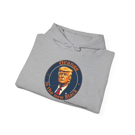 Trump "Orange is the new Black" Mansplained Unisex Heavy Blend™ Hooded Sweatshirt