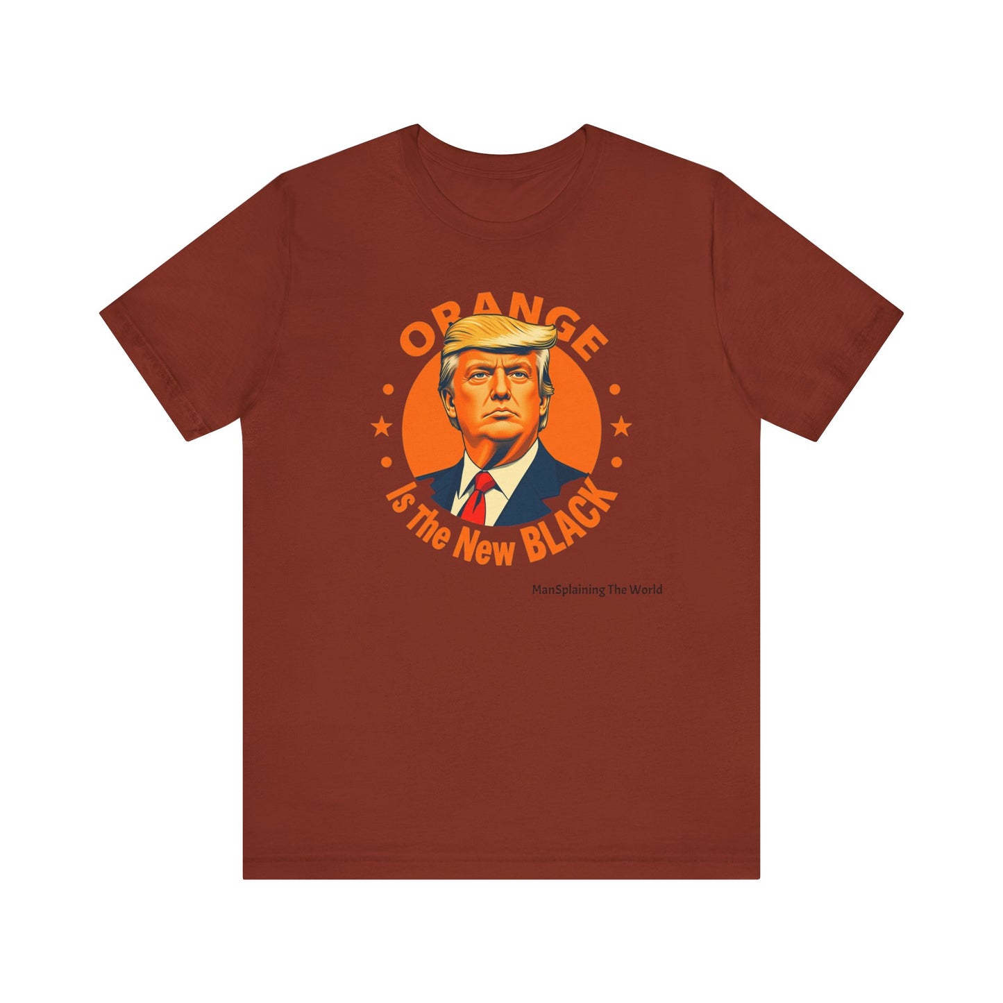 Trump "Orange is the new Black" Mansplained Tee Unisex Jersey Short Sleeve T-Shirt