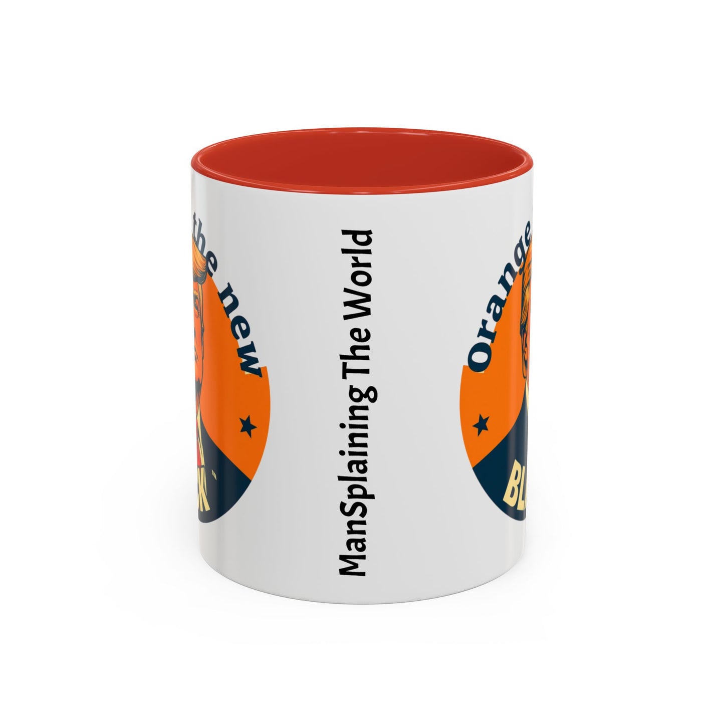 Trump "Orange is the new Black" Mansplained Accent Coffee Mug (11, 15oz)