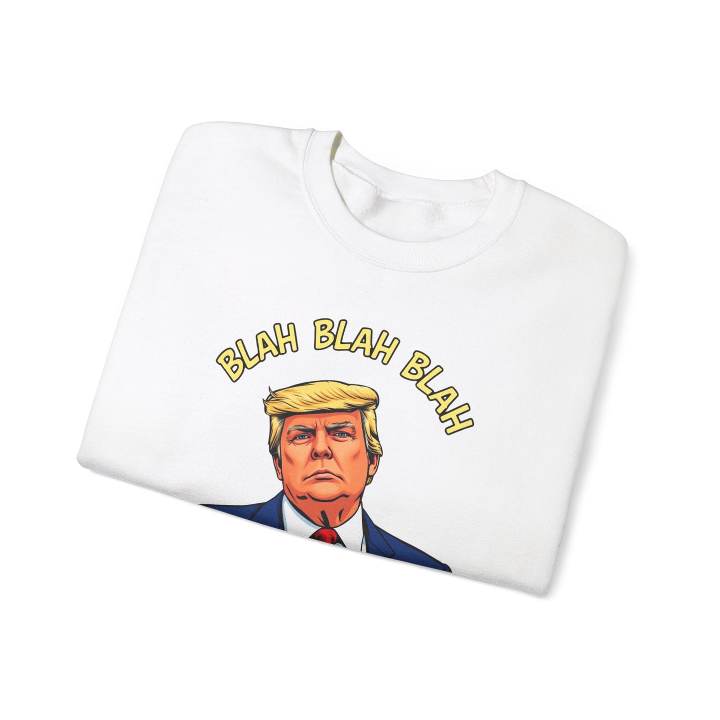 Trump Sweatshirt "Blah Blah" Mansplained Political Republican Democrat Unisex Heavy Blend™ Crewneck Sweatshirt