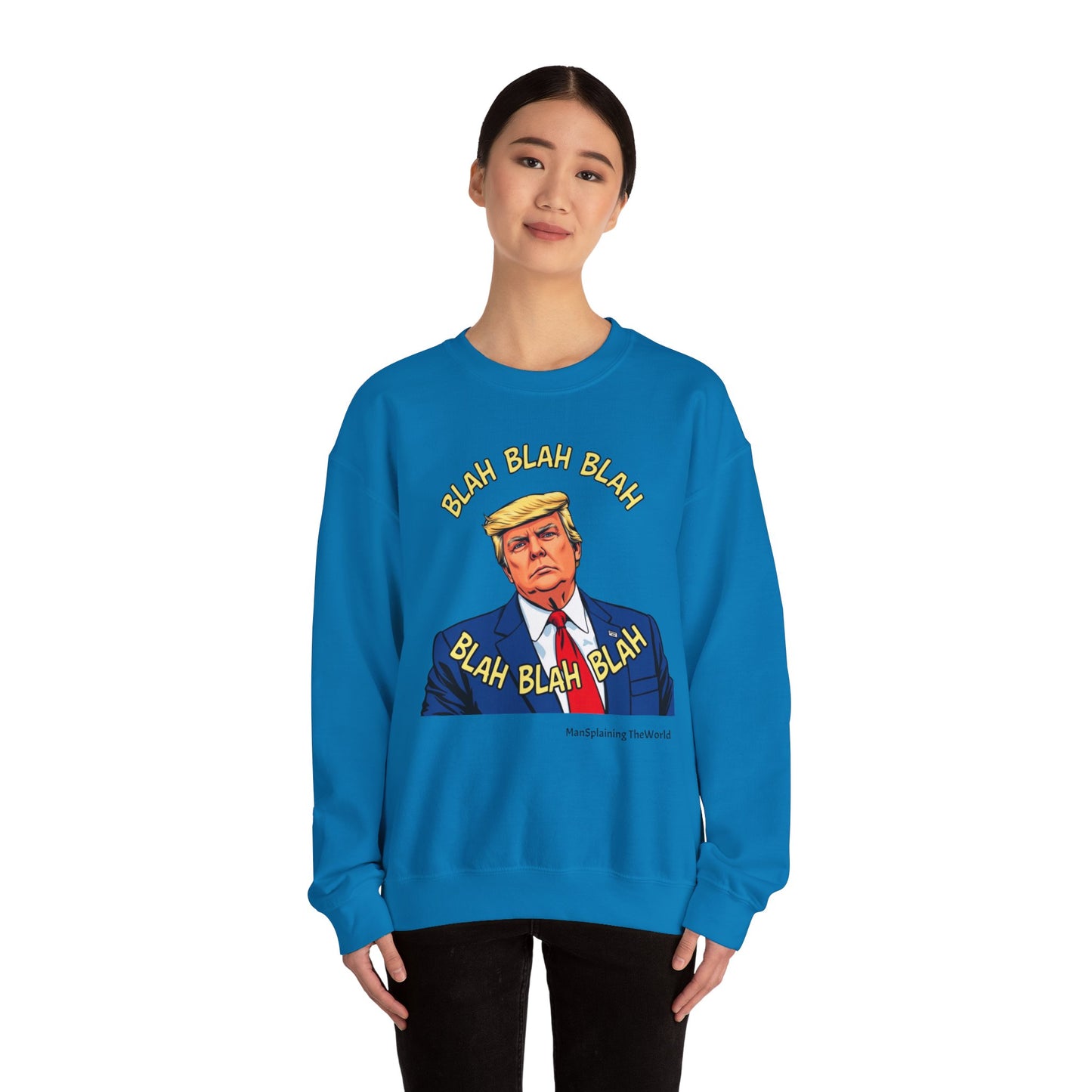 Trump Sweatshirt "Blah Blah" Mansplained Political Republican Democrat Unisex Heavy Blend™ Crewneck Sweatshirt