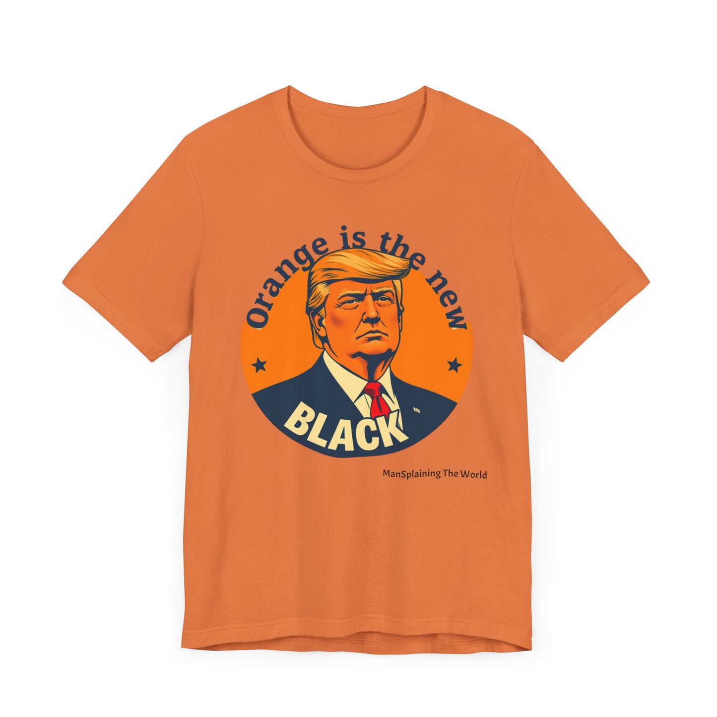 Trump "Orange is the new Black" Mansplained Unisex Jersey Short Sleeve Tee